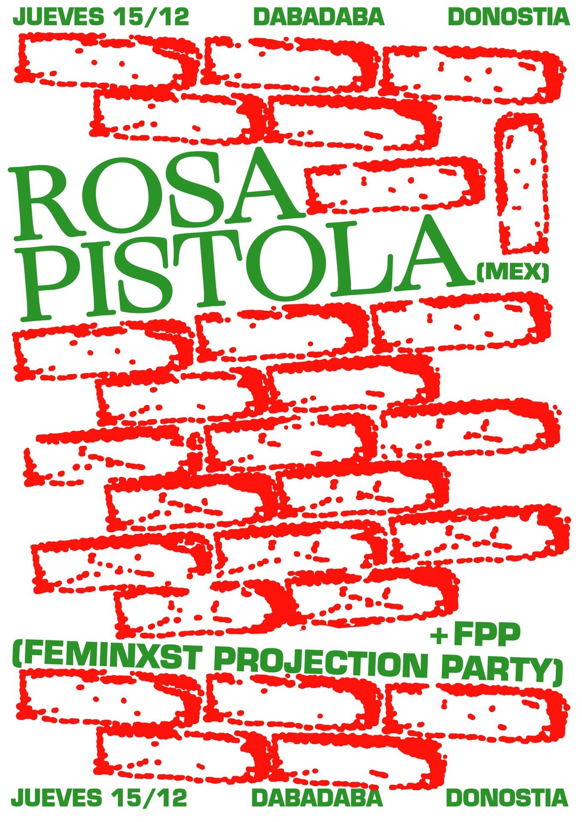 Rosa Pistola + FPP Feminxst Projection Party + Suso