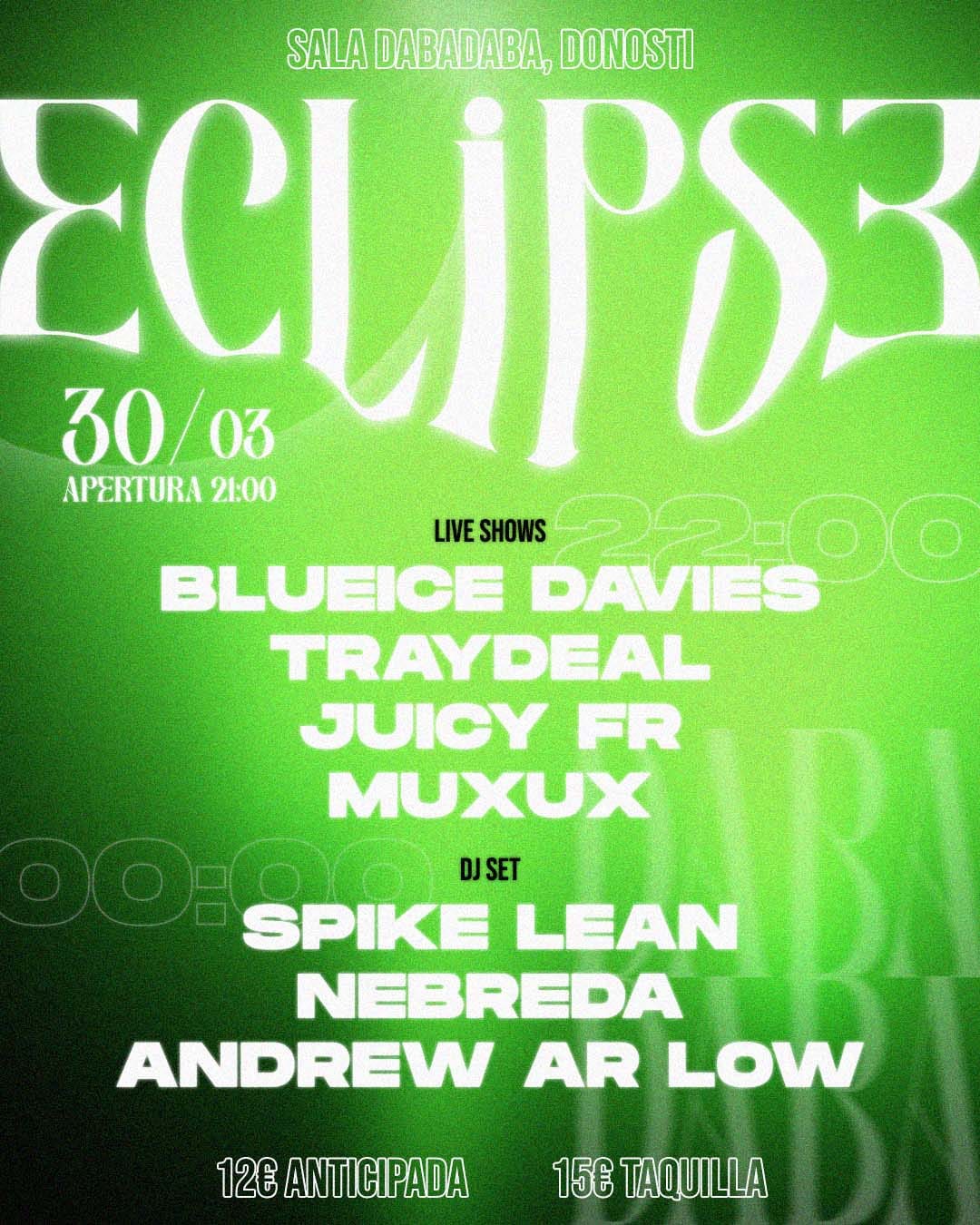 Eclipse: Blueice Davies + Traydeal + Juicy Fr + Muxux + Spike Lean + Nebreda + Andrew AR Low