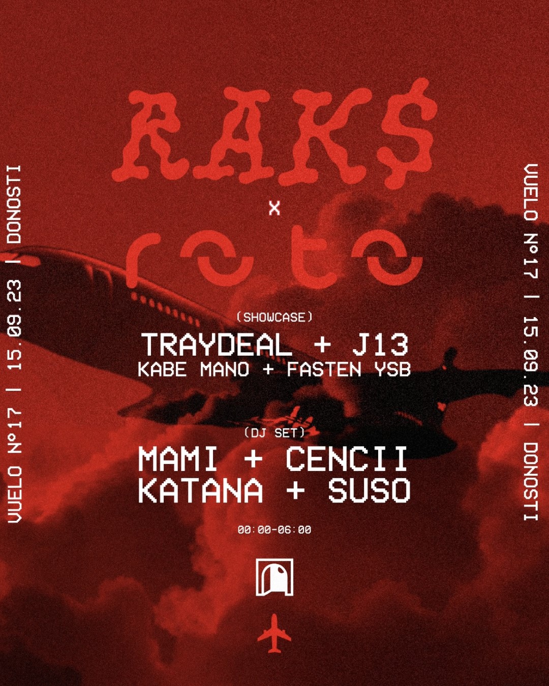 Rak$ Club x Roto Club - Vuelo N°17: Traydeal + J13 (Showcase) + Mami + Cencii + Katana + Suso (Dj set)