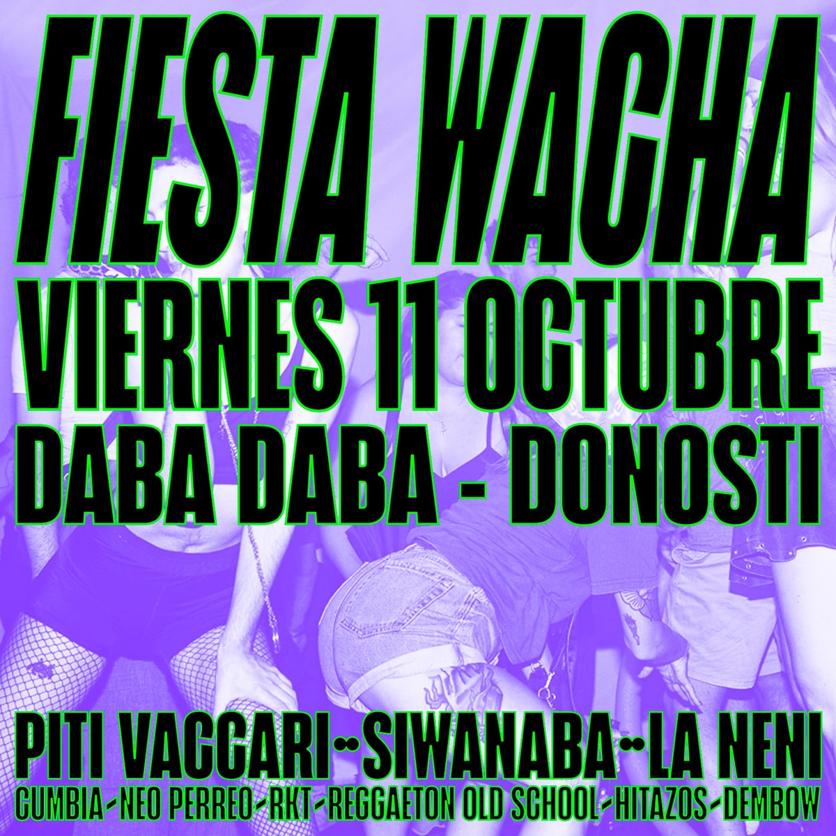 Fiesta Wacha: Piti Vaccari + Siwanaba + La Neni