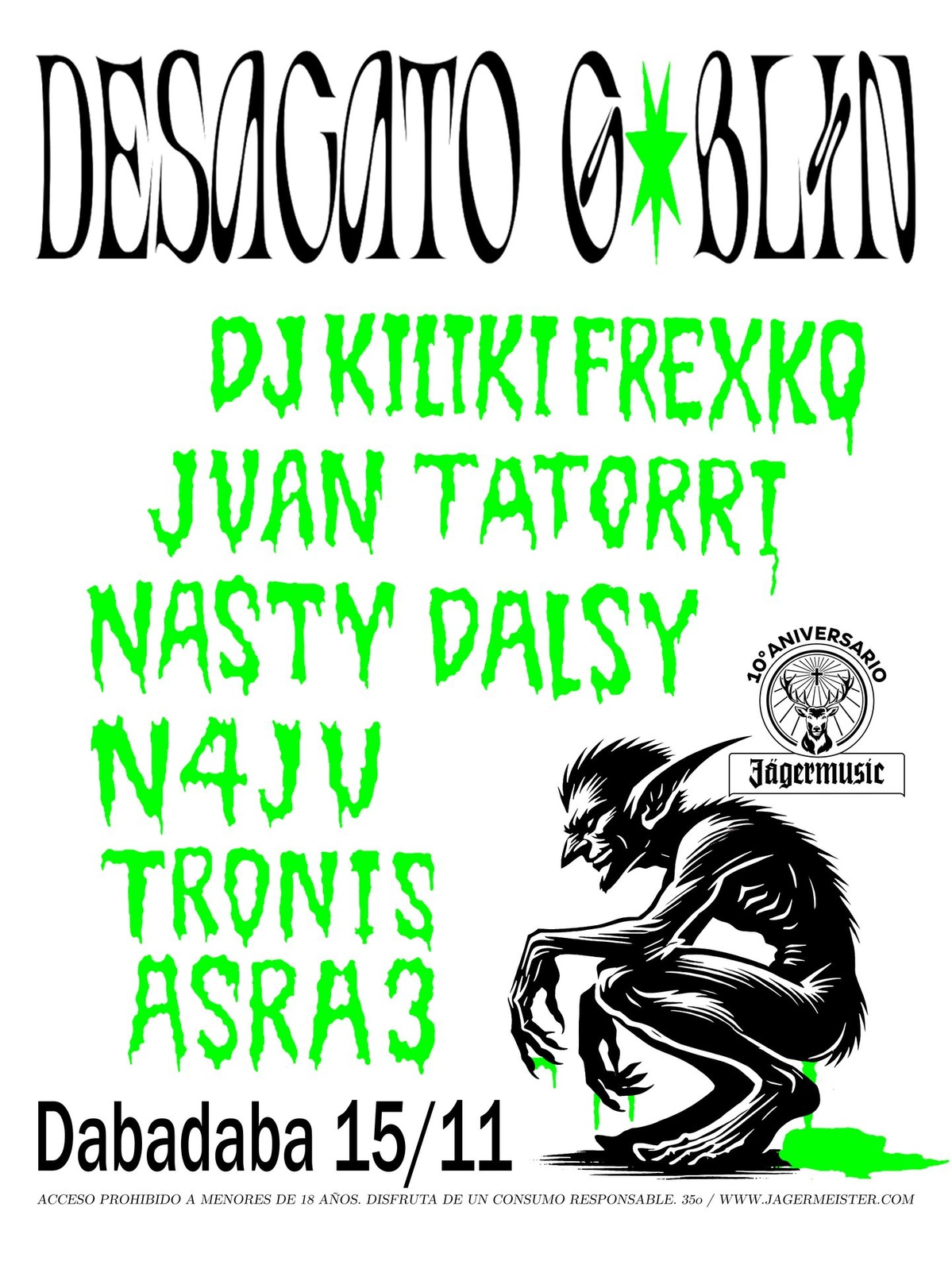Desacato Goblin: Dj Kiliki Frexko + Tronis + Asra3 + Juan Tatorri + Nasty Dalsy + N4ju
