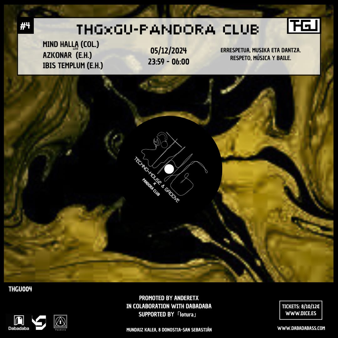 THGxGU: Pandora Club: Azkonar, Ibis Templum & Mind Halla (live)