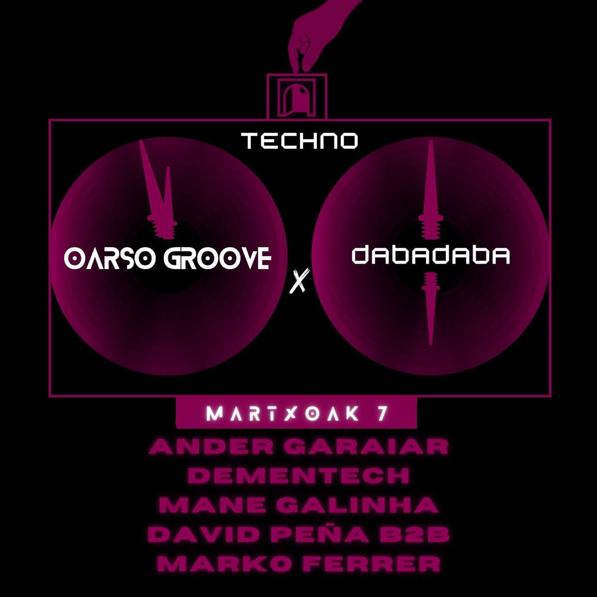 Oarso Groove: Ander Garaiar + Dementech + Mane Galinha + David Peña b2b Marko Ferrer