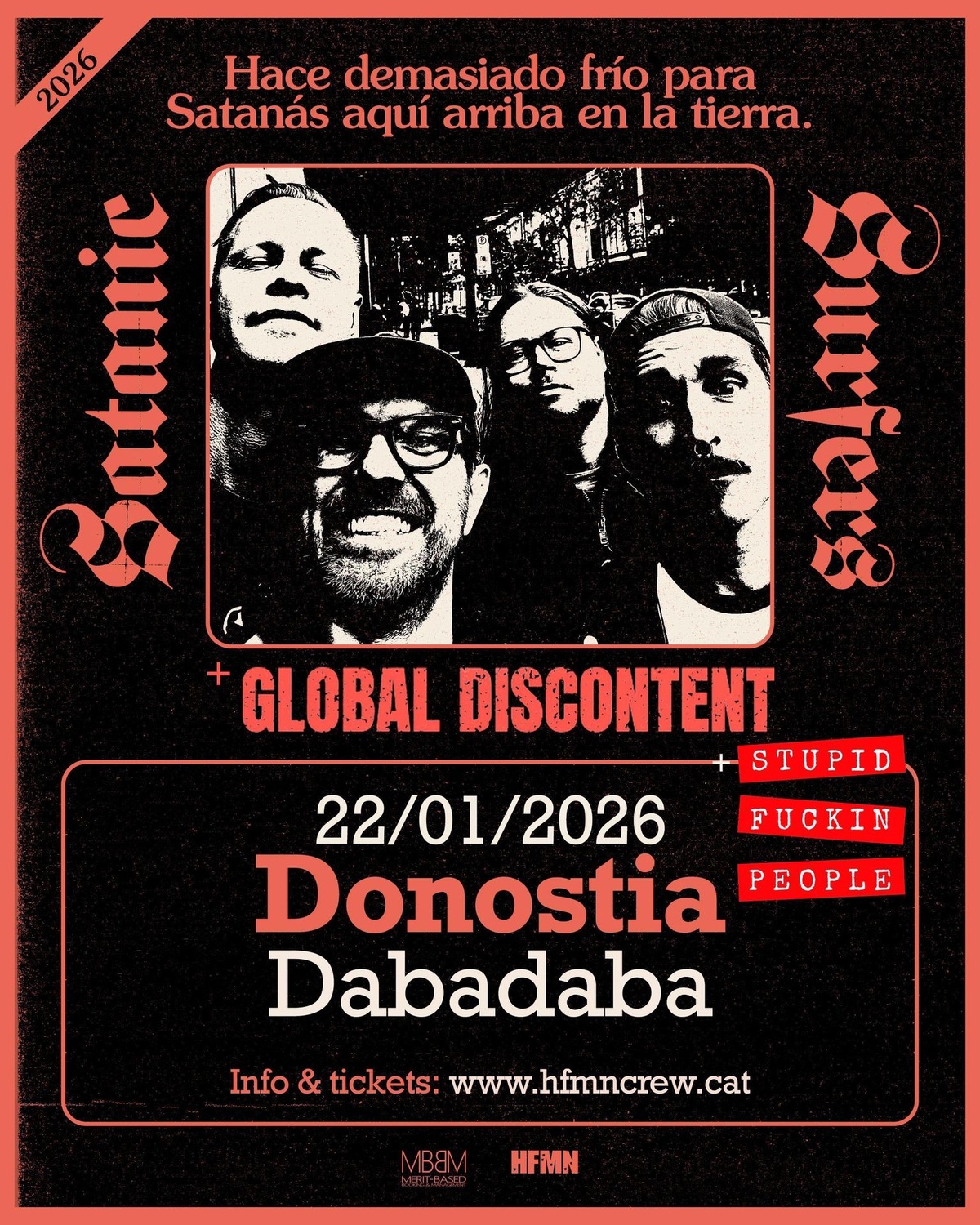 Satanic Surfers + Global Discontent + Stupid Fuckin People