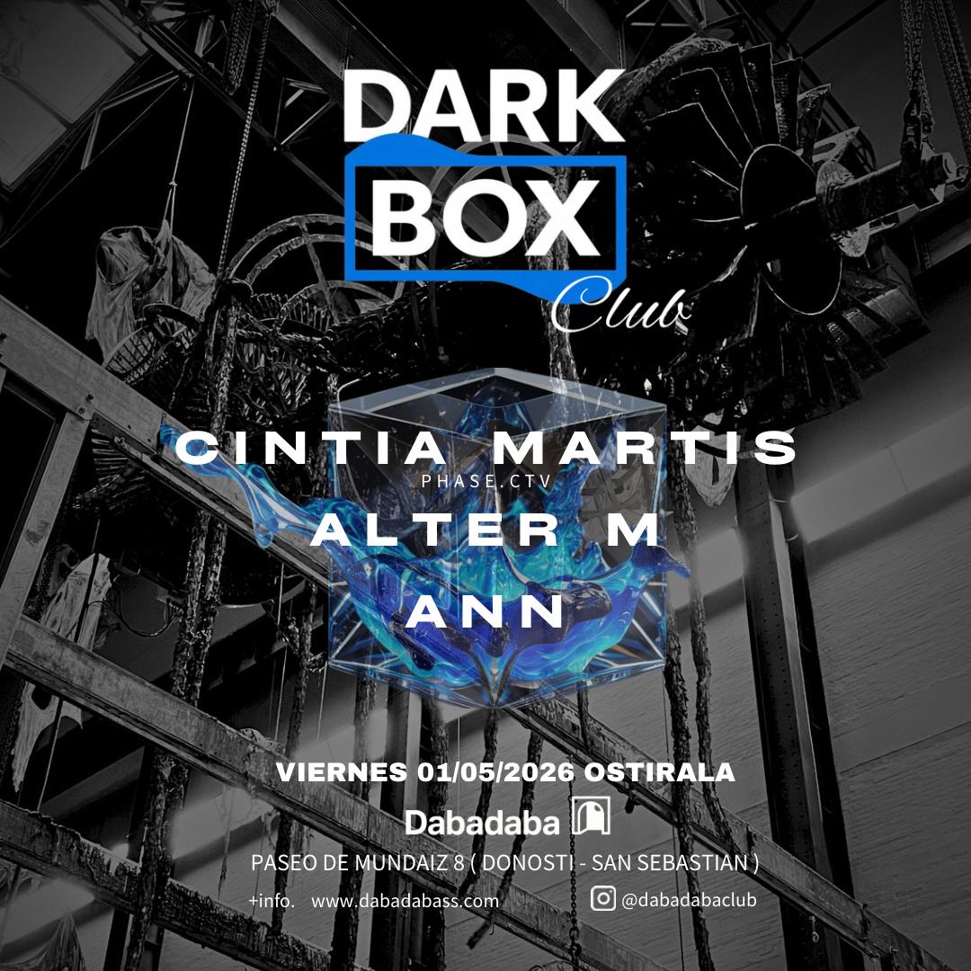 The Dark Box: Cintia Martis + Alter M + Ann
