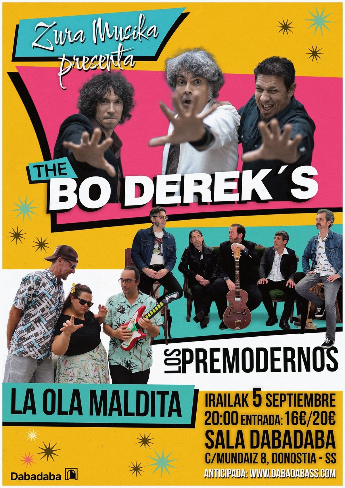 Bo Derek's + Los Premodernos + La Ola Maldita