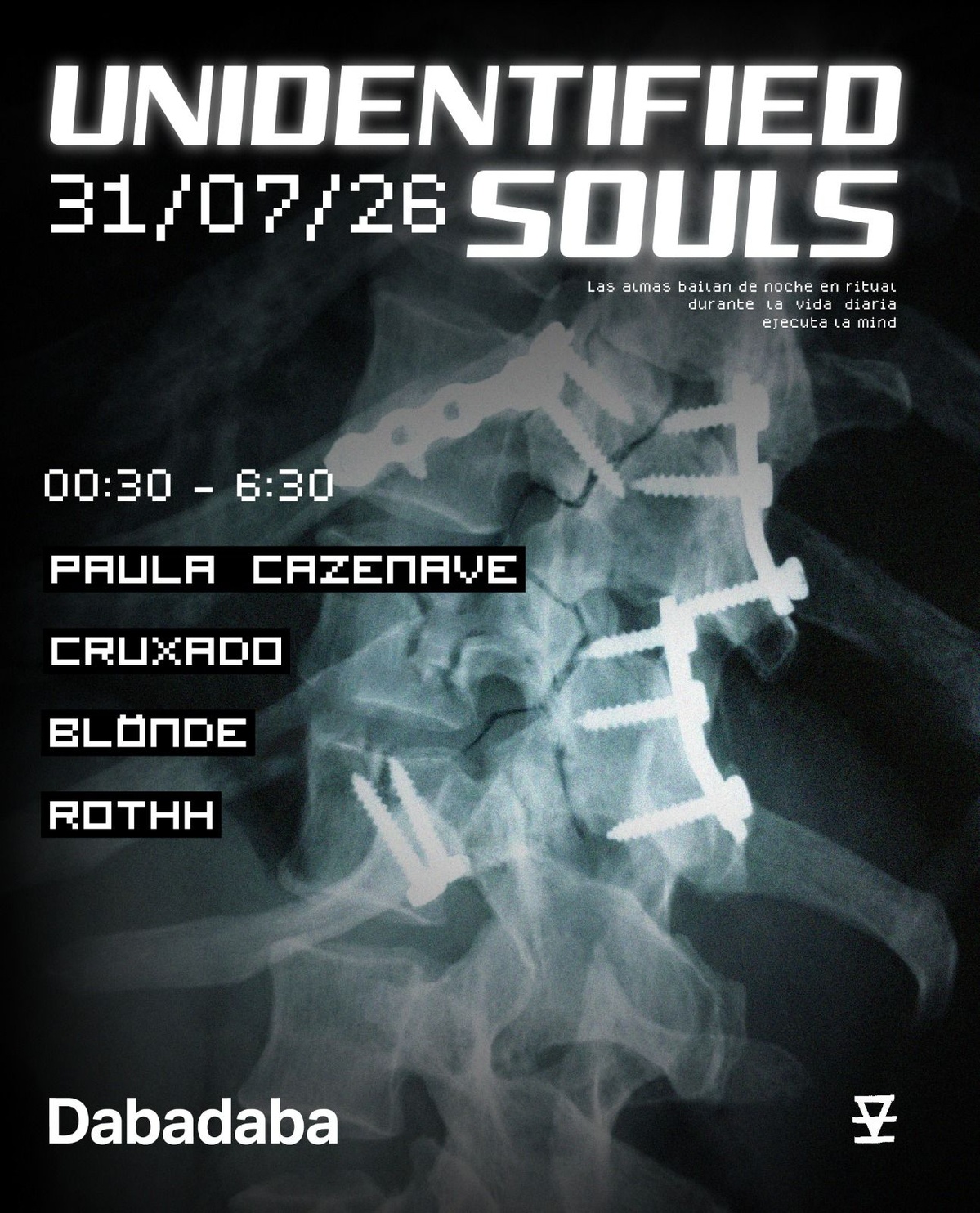 Unidentified Souls: Paula Cazenave + Cruxado + Rothh +N.E.A + Blönde