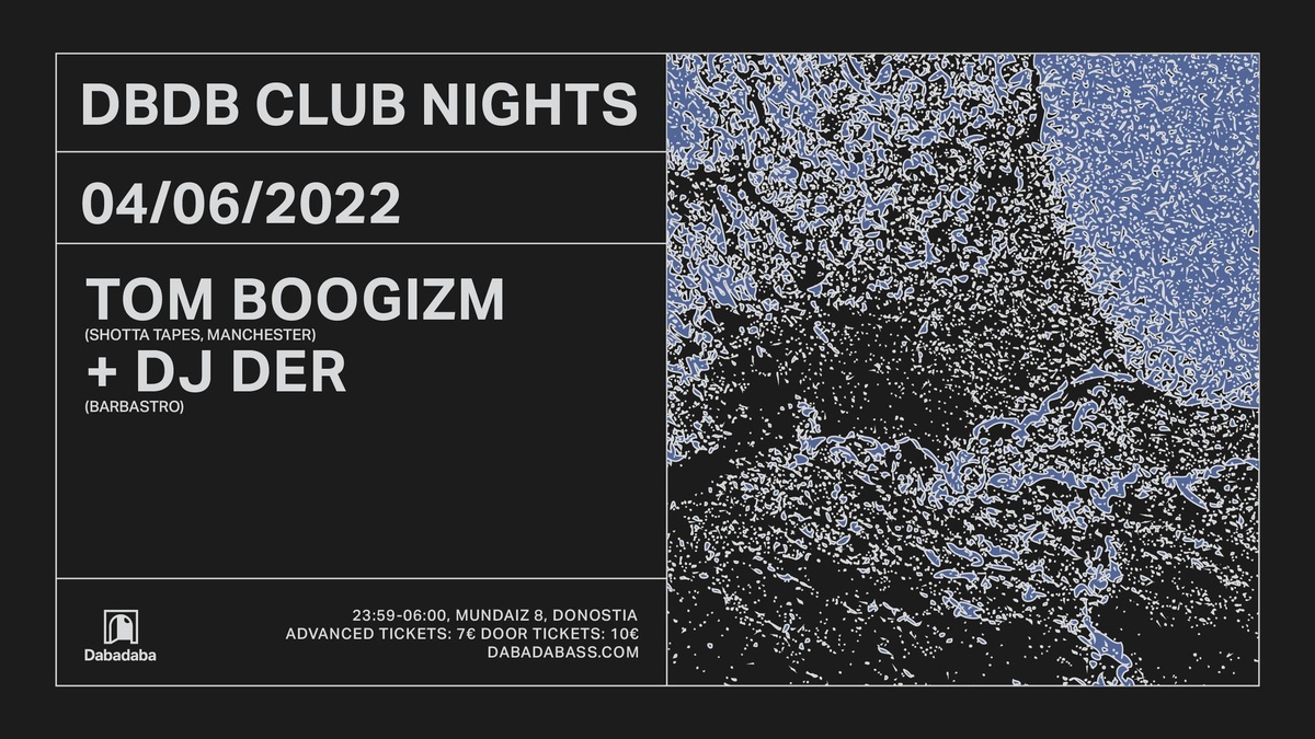 Tom Boogizm + DJ Der